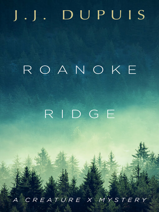 Title details for Roanoke Ridge by J.J. Dupuis - Available